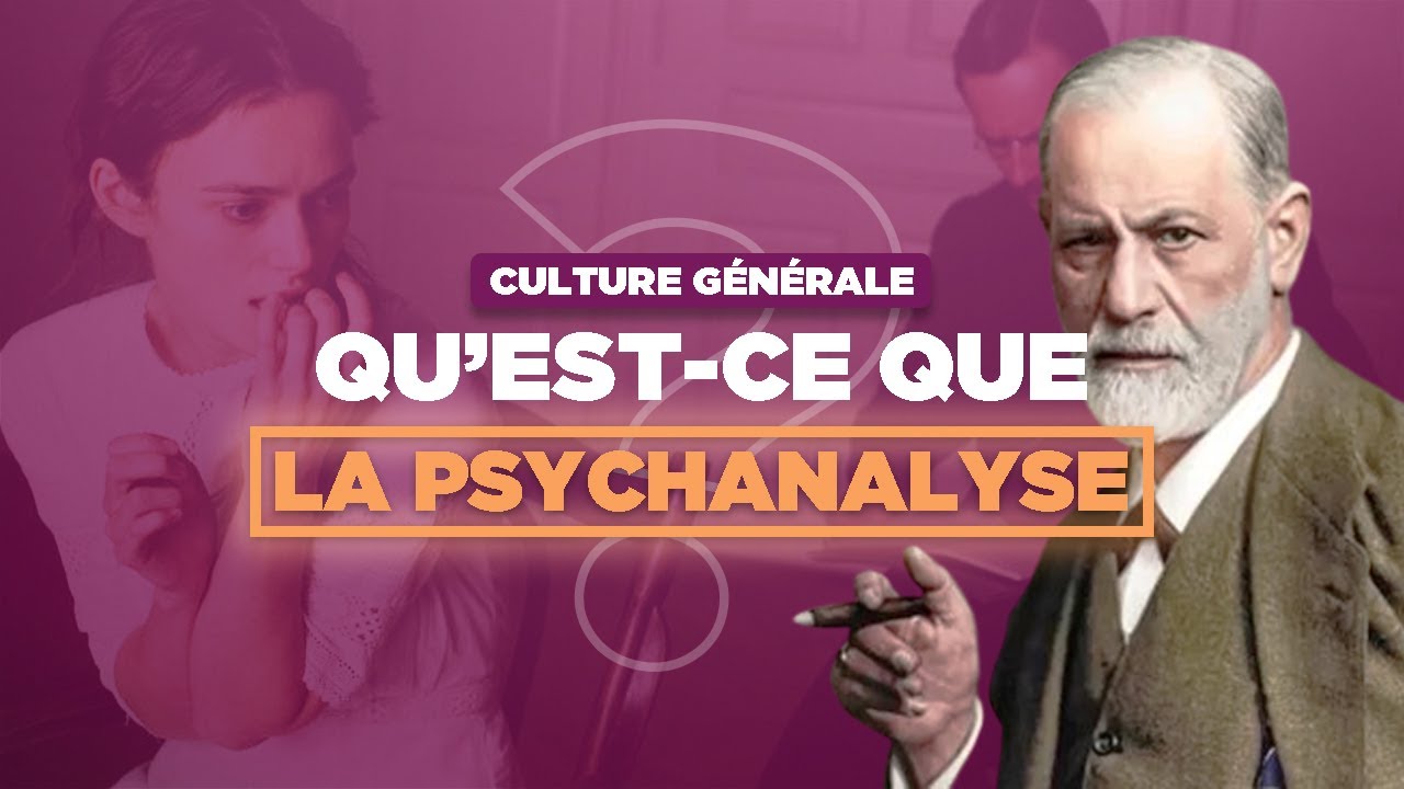 La psychanalyse | Cours de culture générale