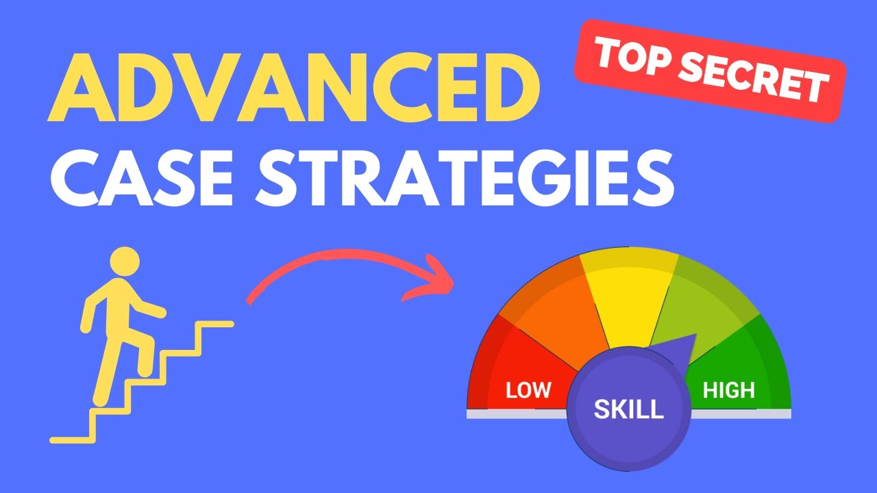 5 ADVANCED Case Interview Strategies to Pass More Interviews