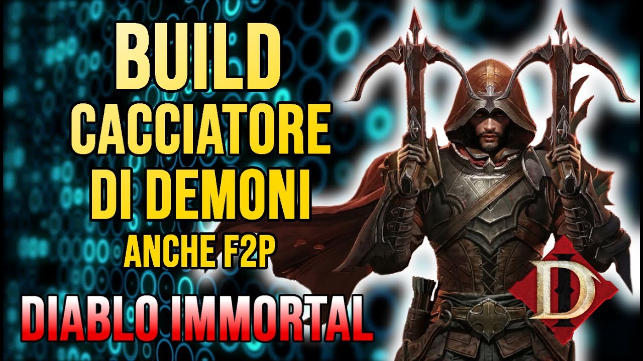 BUILD CACCIATORE DI DEMONI pve/tiro multiplo ANCHE F2P!! - ITA [Diablo Immortal]