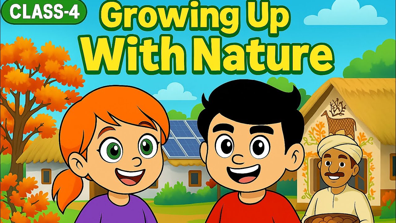 🌾 Village Life for Kids | Class 4 | Ch-Growing Up with Nature P-1| Learn About Nature & Smart Living
