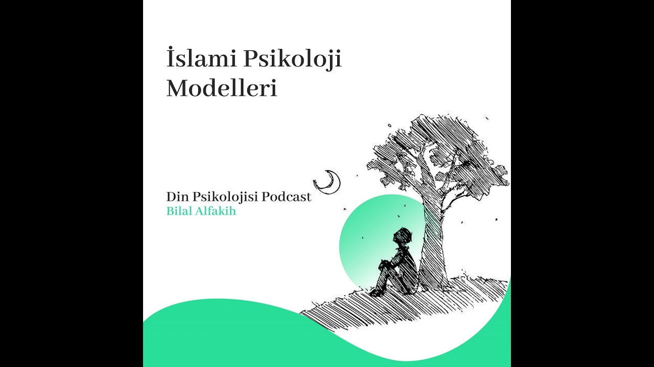 İslami Psikoloji Modelleri: Kalp, Akıl ve Nefs | Din Psikolojisi Podcast