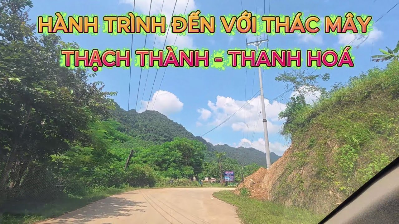 Khám Phá Đường Lên Thác Mây Thanh Hóa | Trải Nghiệm Đầy Cảm Xúc