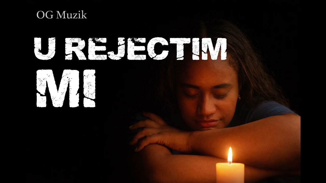 U REJECTIM MI-OG Muzik🇸🇧