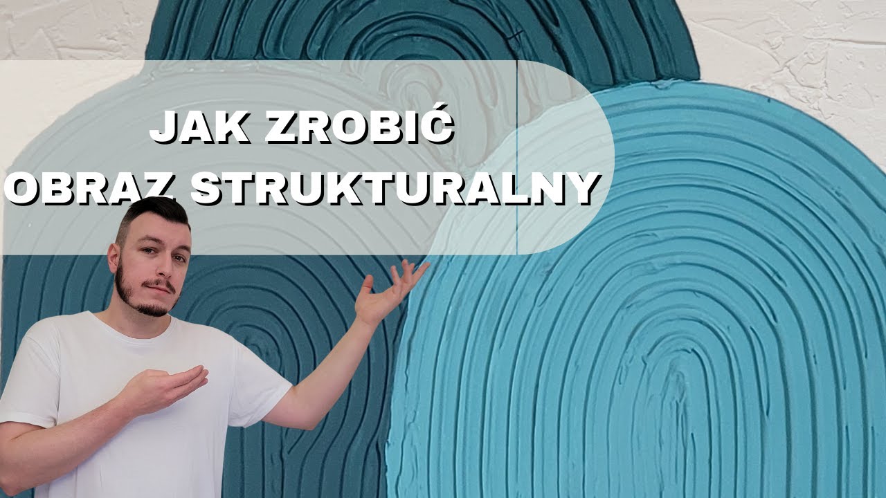 DIY - jak zrobić obraz strukturalny?