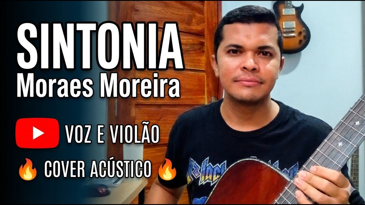 Sintonia (Moraes Moreira) | Cover Voz e Violão
