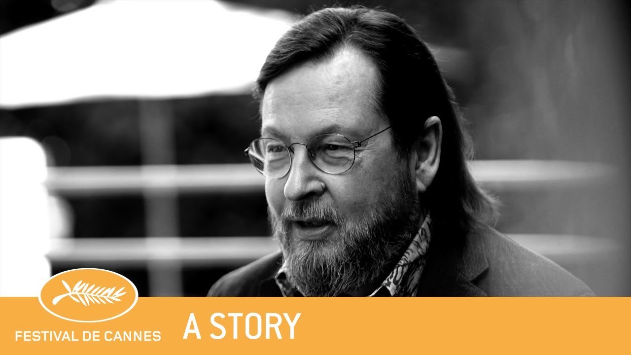 LARS VON TRIER - Cannes 2018 - A Story - EV