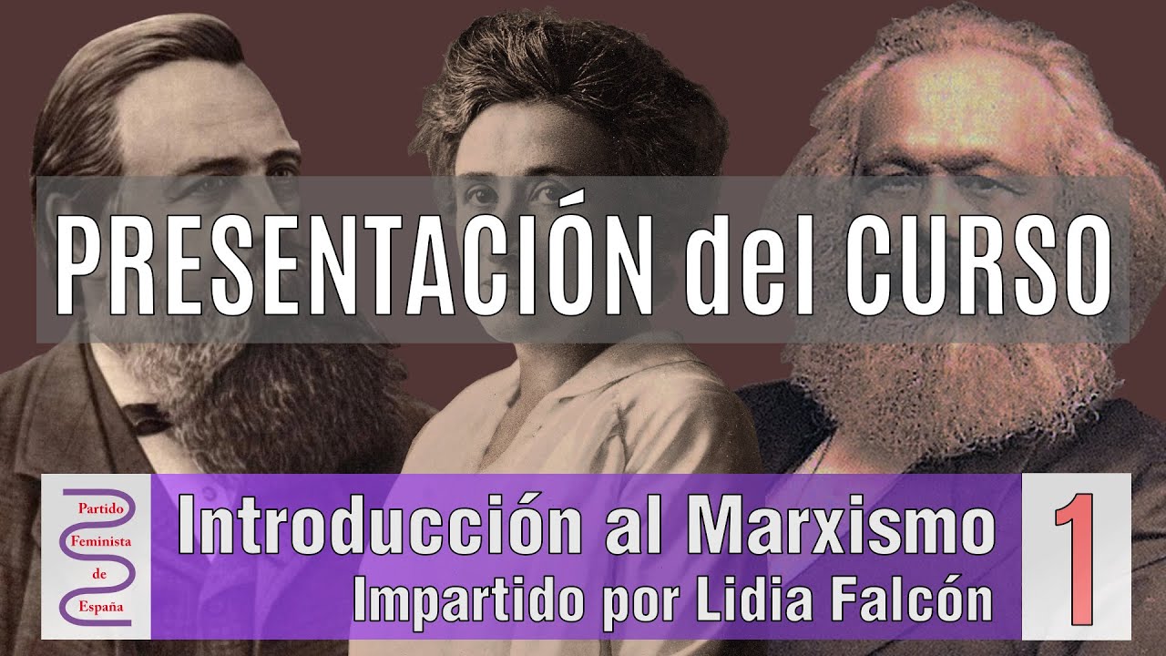 Introducción al Marxismo 1- Presentación del Curso