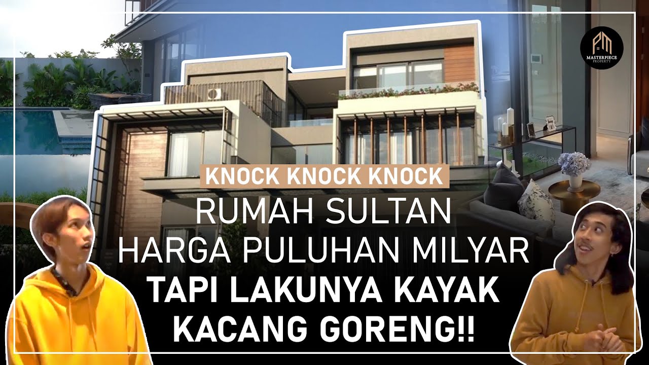 Lihat Reaksi Seru dan Bongkar Habis-Habisan Rumah Para Sultan di BSD! #KnockKnockKnock Eps 2