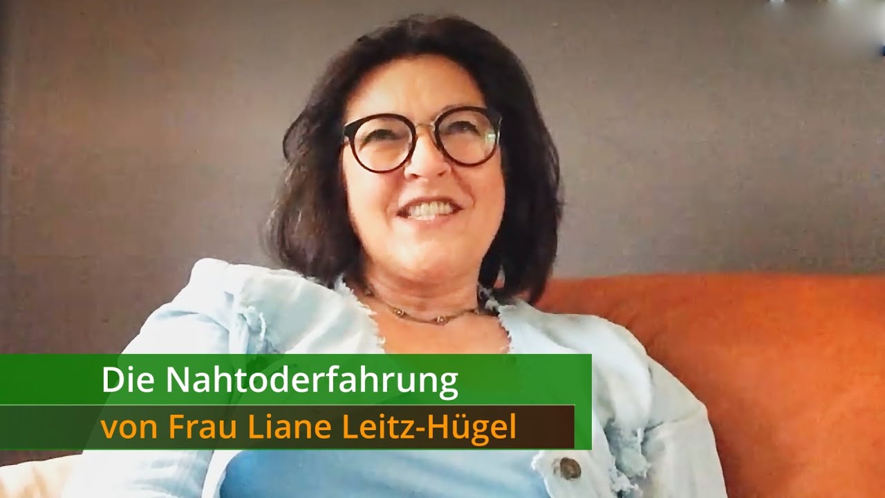 Die Nahtoderfahrung von Frau Liane Leitz-Hügel (Engl. subtitles)
