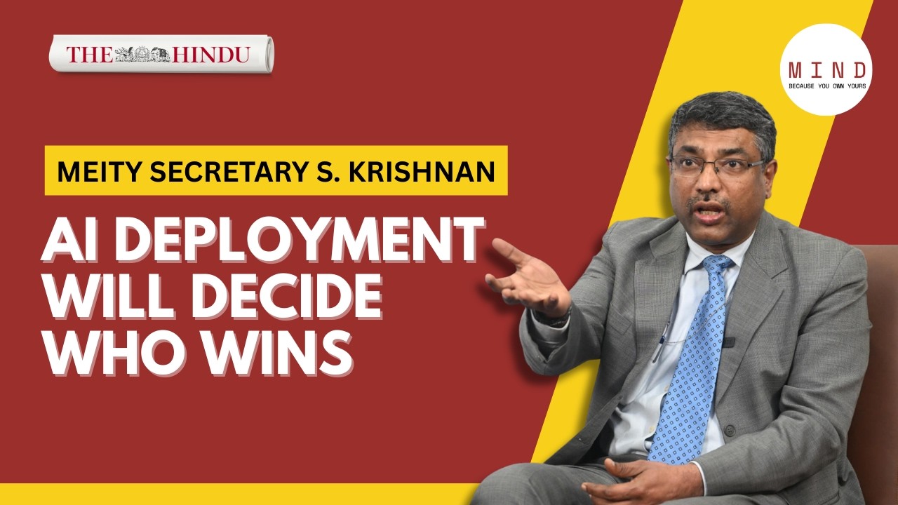 AI can create many more jobs than it destroys: MeitY Secretary S. Krishnan | The Hindu Mind