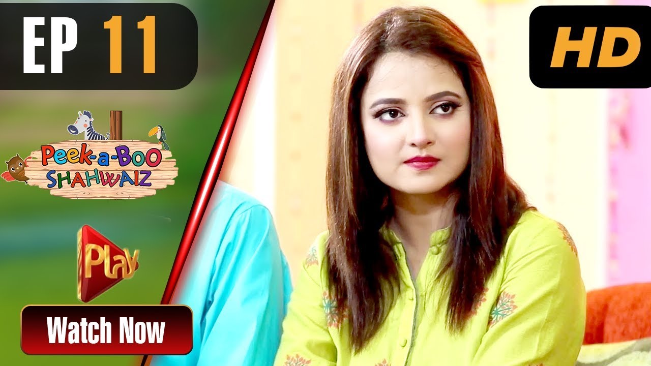 Peek A Boo Shahwaiz - Episode 11 | Play Tv Dramas | Mizna Waqas, Shariq, Hina Khan | Pakistani Drama