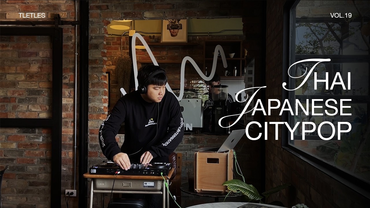 tletles / mix 19 / thai japanese citypop / at analin coffee