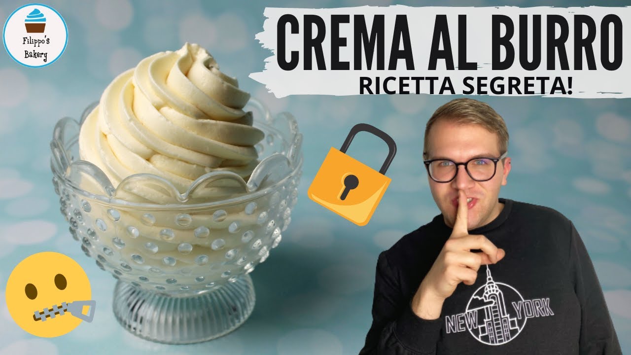 CREMA AL BURRO, ricetta buonissima e segreta! | Filippo's Bakery