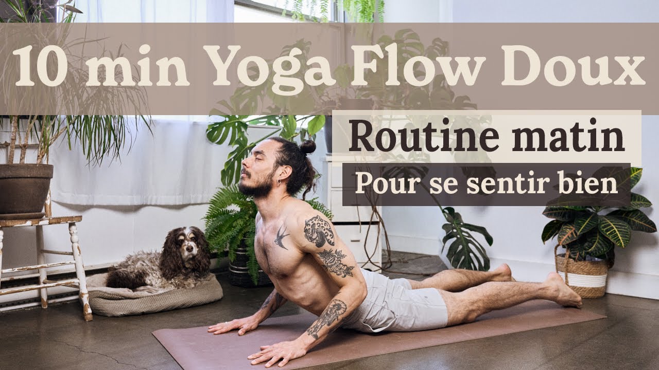 10 min Yoga Flow Doux | Pour se sentir bien dès le matin