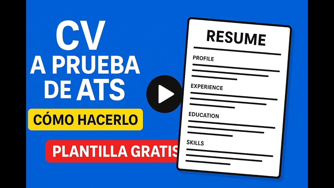 Como escribir un CV A PRUEBA DE ATS: Consigue Más Entrevistas (Incluye Plantilla Gratis)