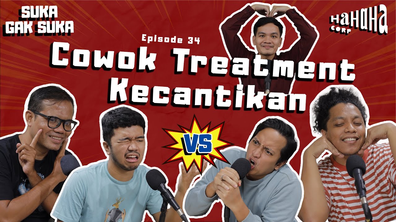Cowo Treatment Kecantikan | Suka Gak Suka Eps. 34