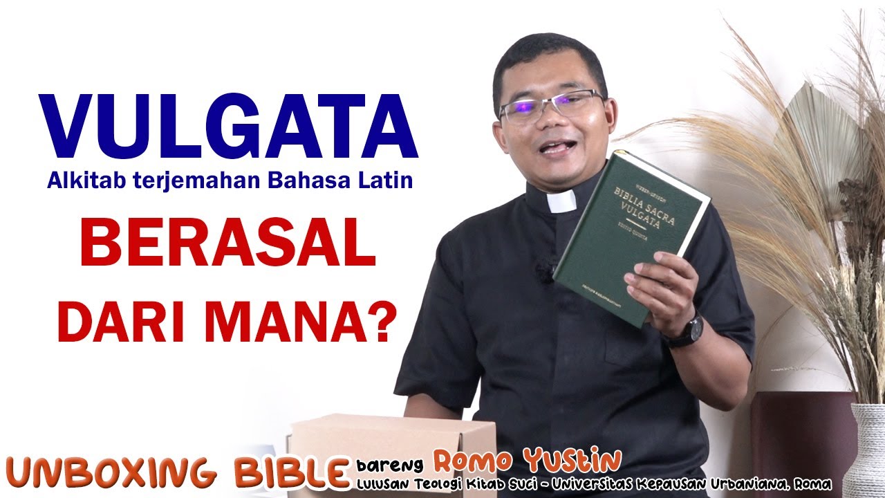 UNBOXING BIBLE - VULGATA (ALKITAB BAHASA LATIN) BERASAL DARI MANA?