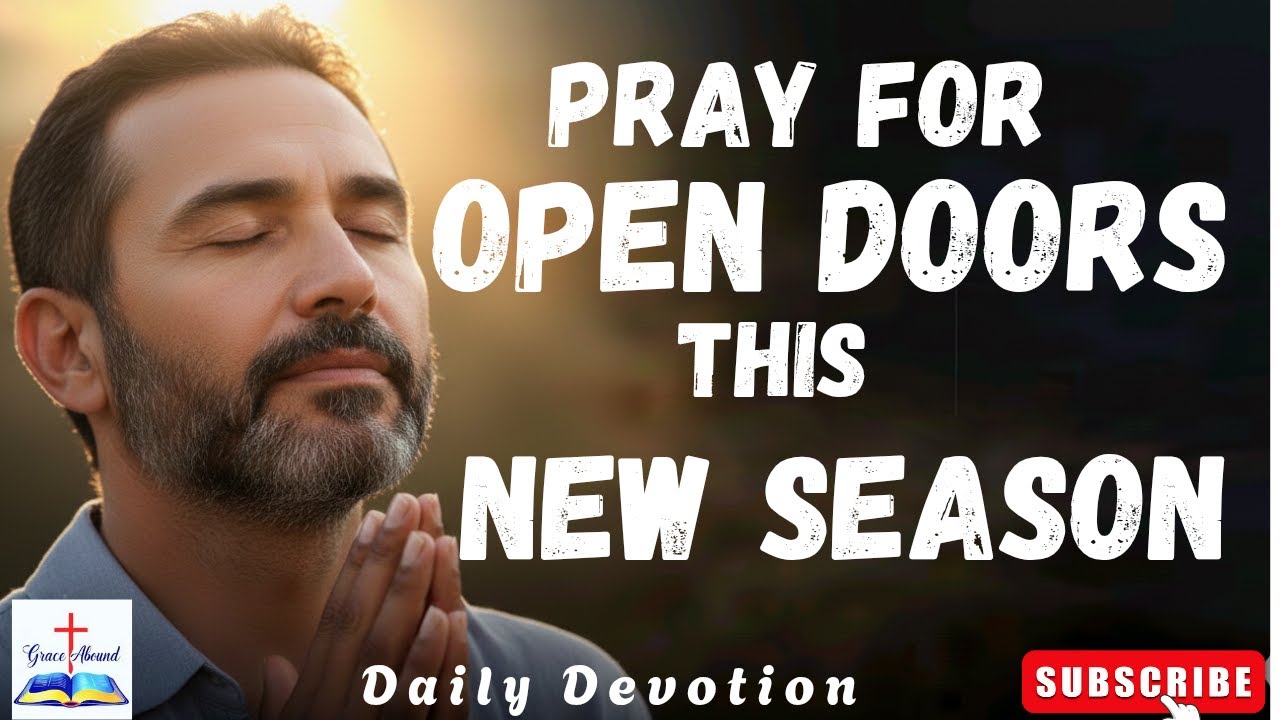 A Shift Is Happening: God Is Opening Doors for You / Morning Devotional
