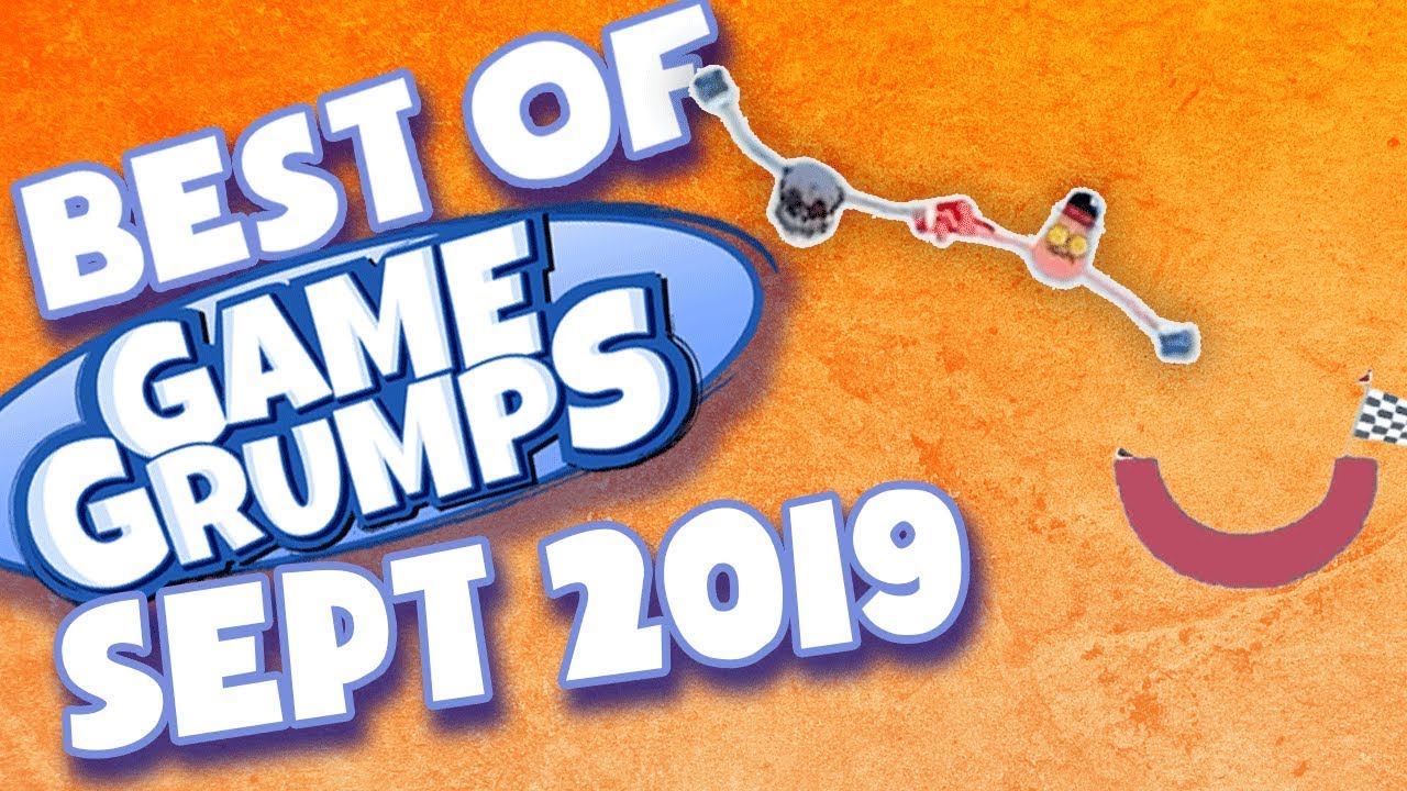Best of September 2019 - Game Grumps