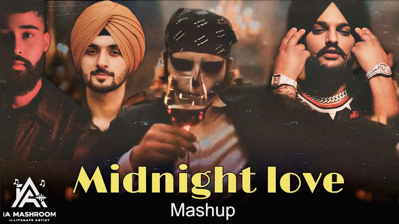 Midnight love mashup|Romantic future mashup | Talwiinder x AP dhillon x Sidhu Moosewala x Nirvair||