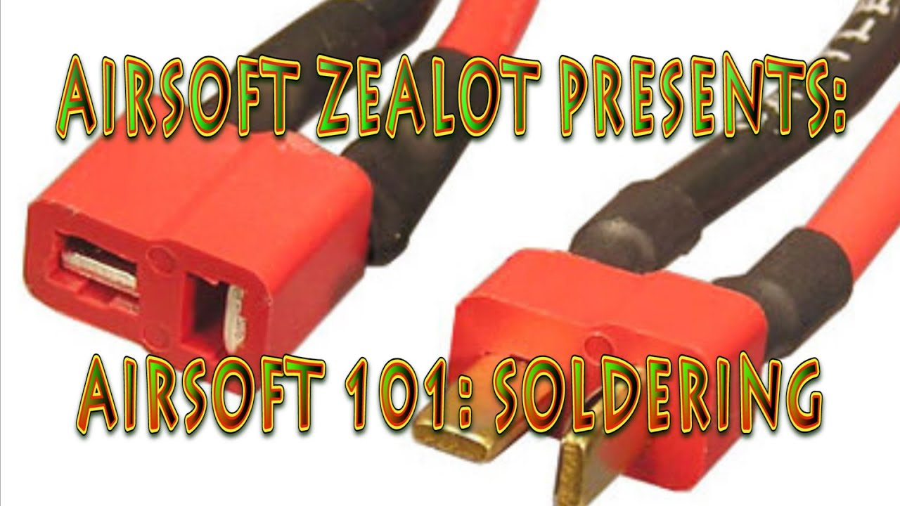 Airsoft 101: Soldering
