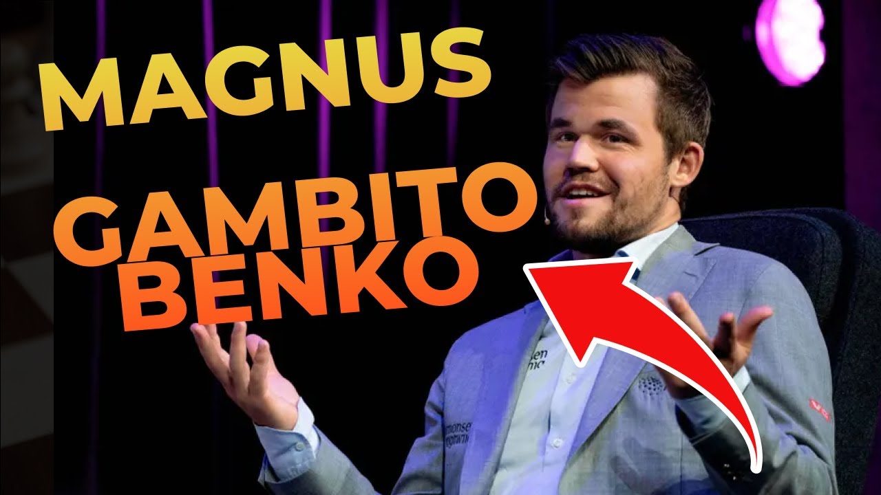 Gambito BENKO com MAGNUS CARLSEN