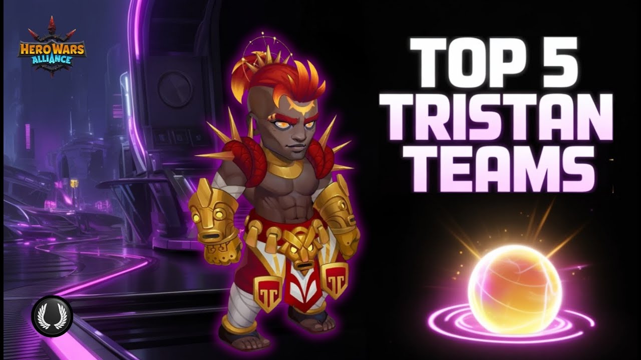 Hero Wars Alliance | Top 5 Tristan Teams