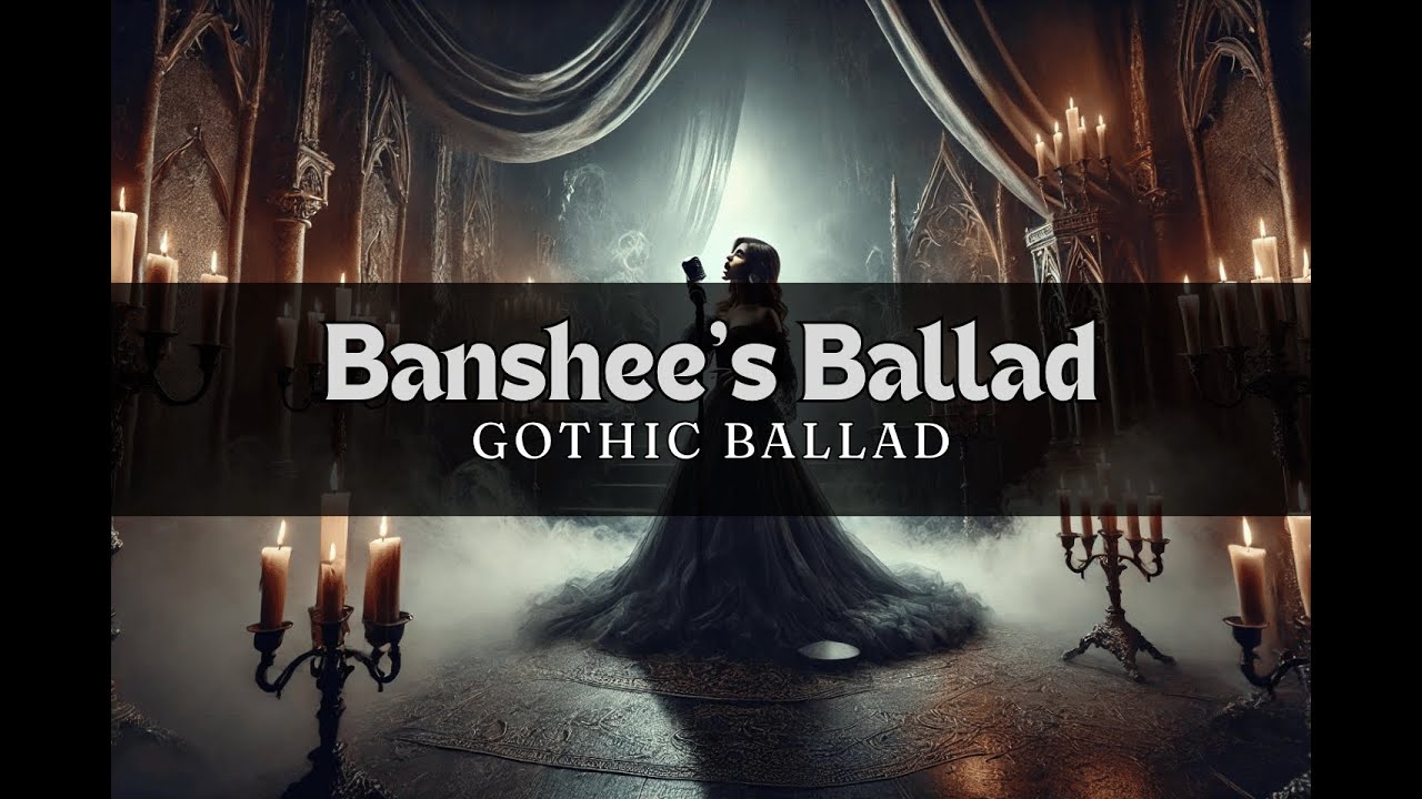 Banshee's Ballad - Gothic Ballad music