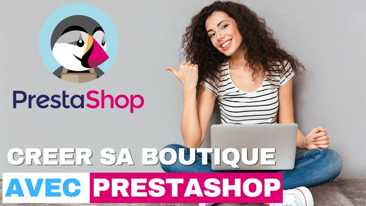 👜 CREER SA BOUTIQUE EN LIGNE AVEC PRESTASHOP ! en moins d' une heure !