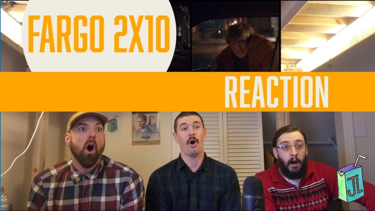 Fargo 2x10 REACTION
