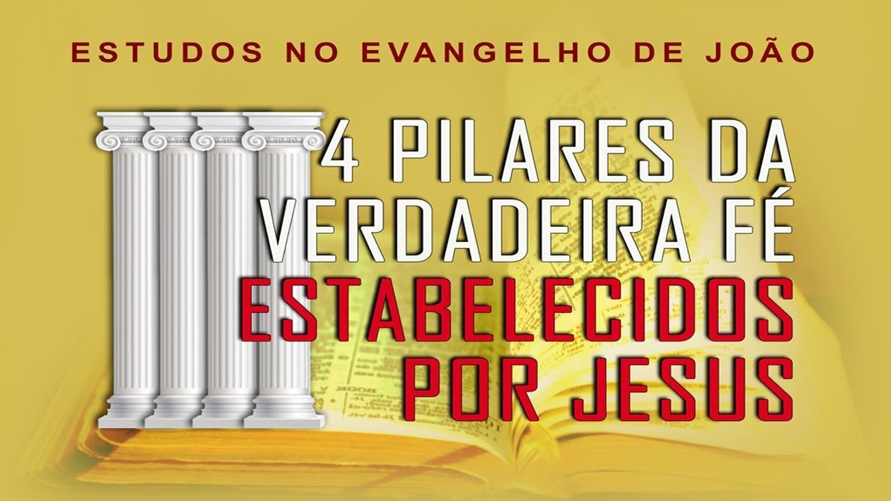 4 Pilares da verdadeira fé (Evangelho de João) 36 - Jo 8:13-30