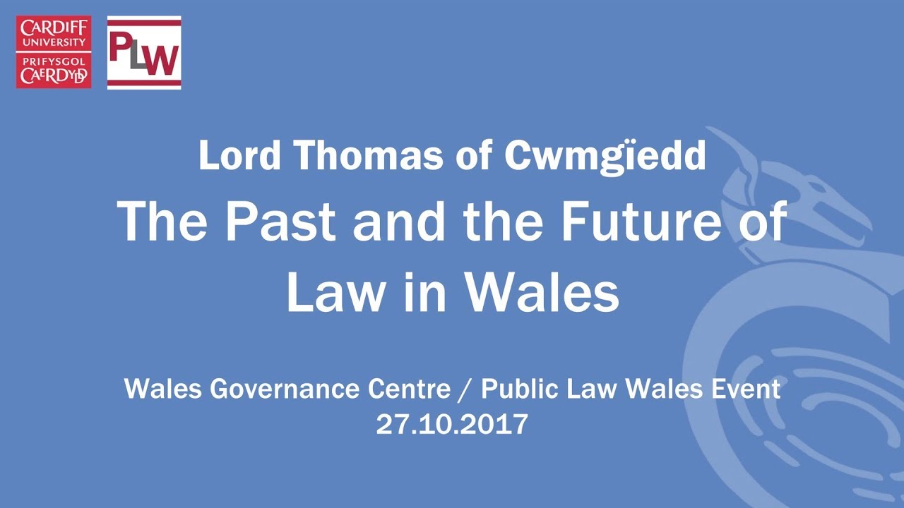 The Past and the Future of Law in Wales