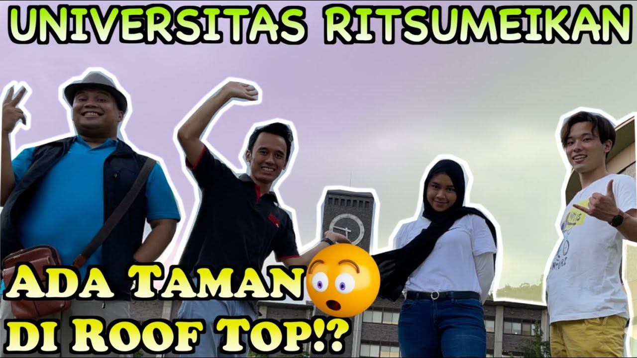 RITSUMEIKAN CAMPUS TOUR, SALAH SATU UNIVERSITAS SWASTA TERBAIK DI JEPANG