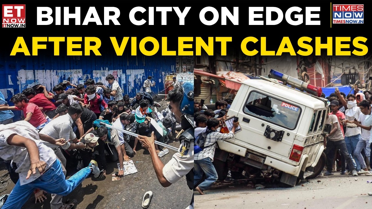 Bihar Violence: Patna Rocked By Clashes, Arson & Vandalism Amid Heavy Police Presence | ET Now