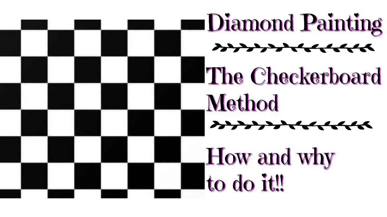 Diamond Painting~Checkerboard Method~How and why to do it!
