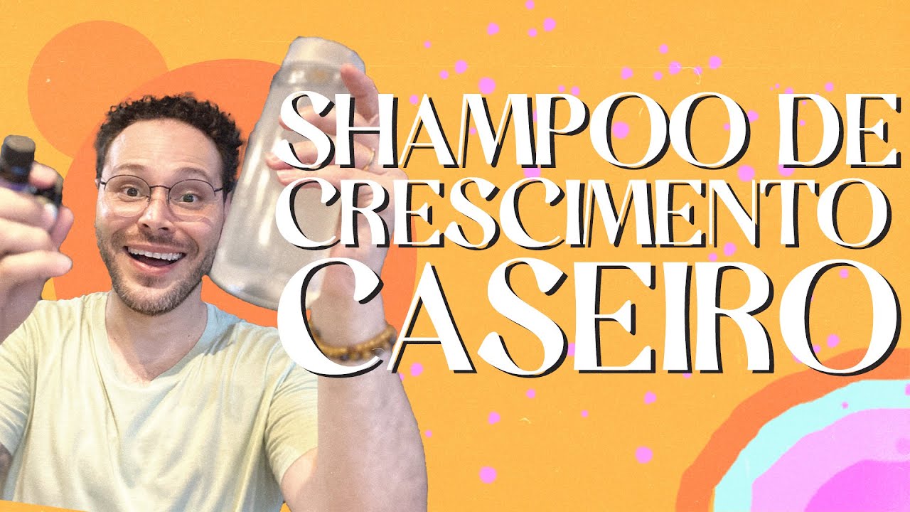 RECEITA CASEIRA | SHAMPOO DE CRESCIMENTO