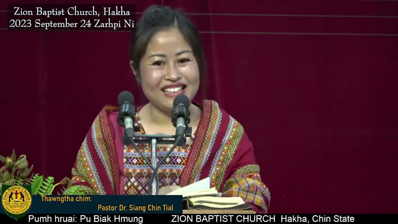 Pastor Dr Siang Chin TIal Zion Baptist Church, Hakha 2023 Sept  24 Zarhpi Ni Pumh