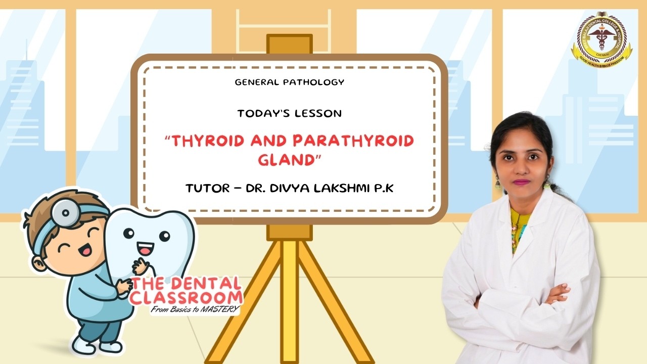 General Pathology | Thyroid and Parathyroid Gland | Dr. Divya Lakshmi P.K Ft.