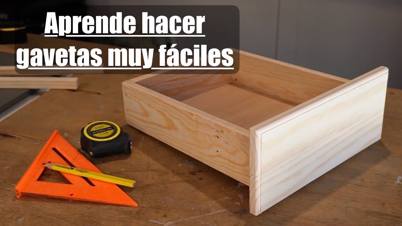Cómo hacer gavetas