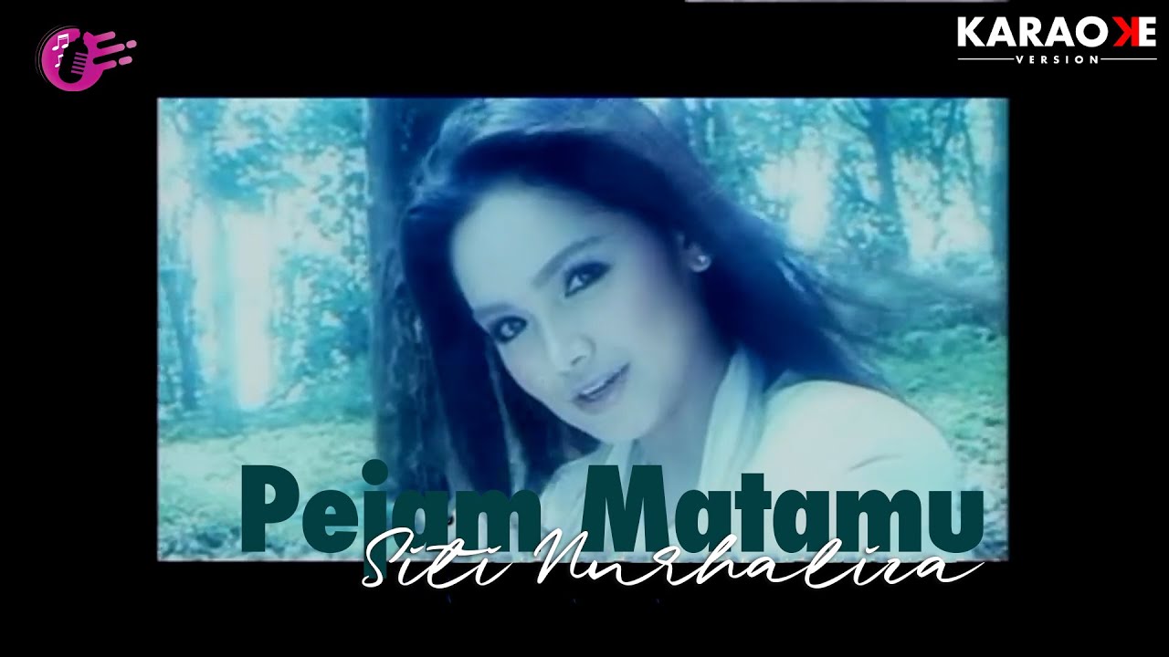 Karaoke MV - Siti Nurhaliza - Pejam Matamu (Official Music Video Karaoke)
