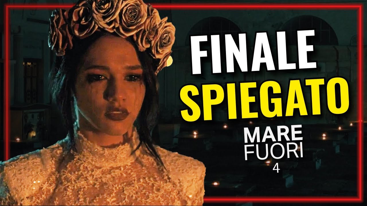 Mare Fuori 4 FINALE SPIEGATO