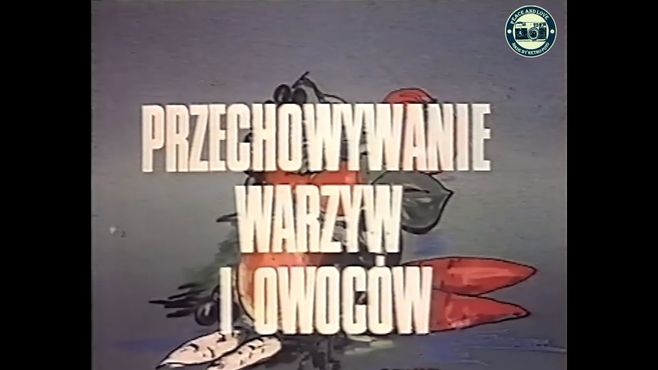 Przechowywanie warzyw i owoców. Film edukacyjny 1980 rok.