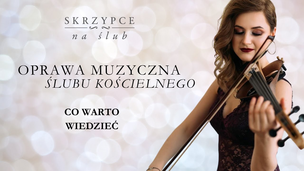 Oprawa muzyczna ślubu kościelnego -  co warto wiedzieć