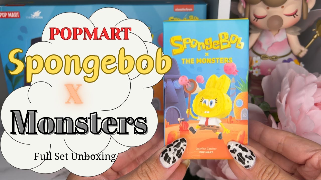 SpongeBob x Monsters Popmart Full Set Unboxing