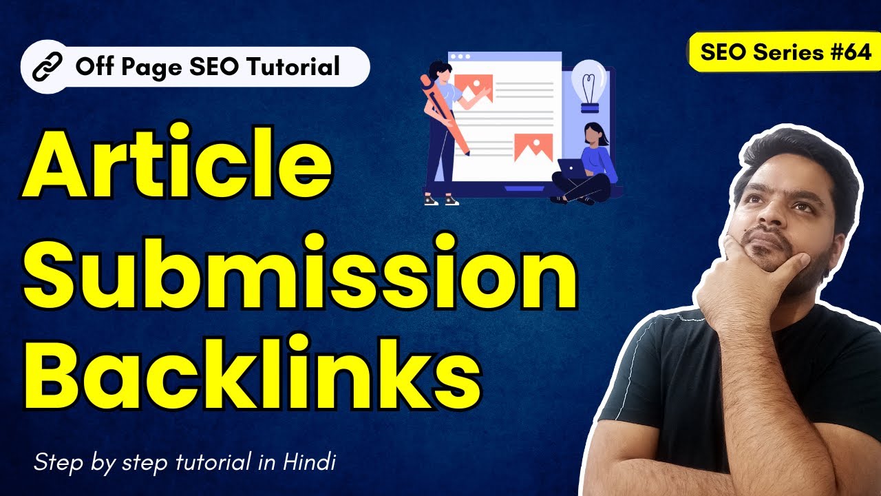 How to do Article Submission in SEO? Article Submission Backlinks Tutorial Step By Step in Hindi