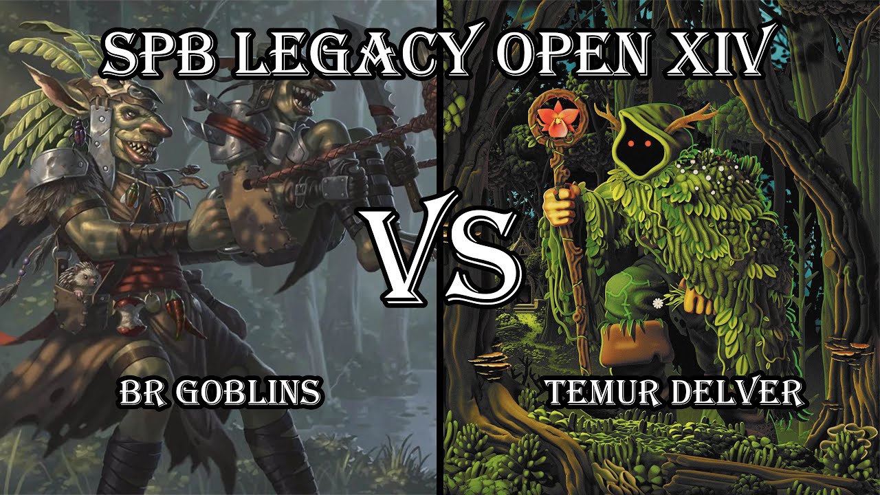 BR Goblins VS Temur Delver. SPB Legacy Open 2025