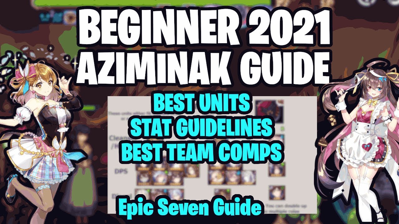 2022 UPDATED AZIMINAK (A13) GUIDE - Best Units, Strategies, and Stat Guideline! - Epic Seven Guide