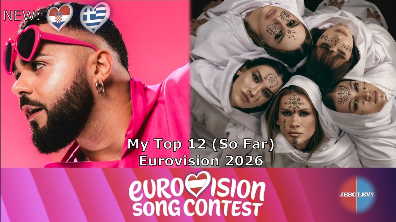 My Top 12 so far | Eurovision 2026 | + 🇬🇷 🇭🇷