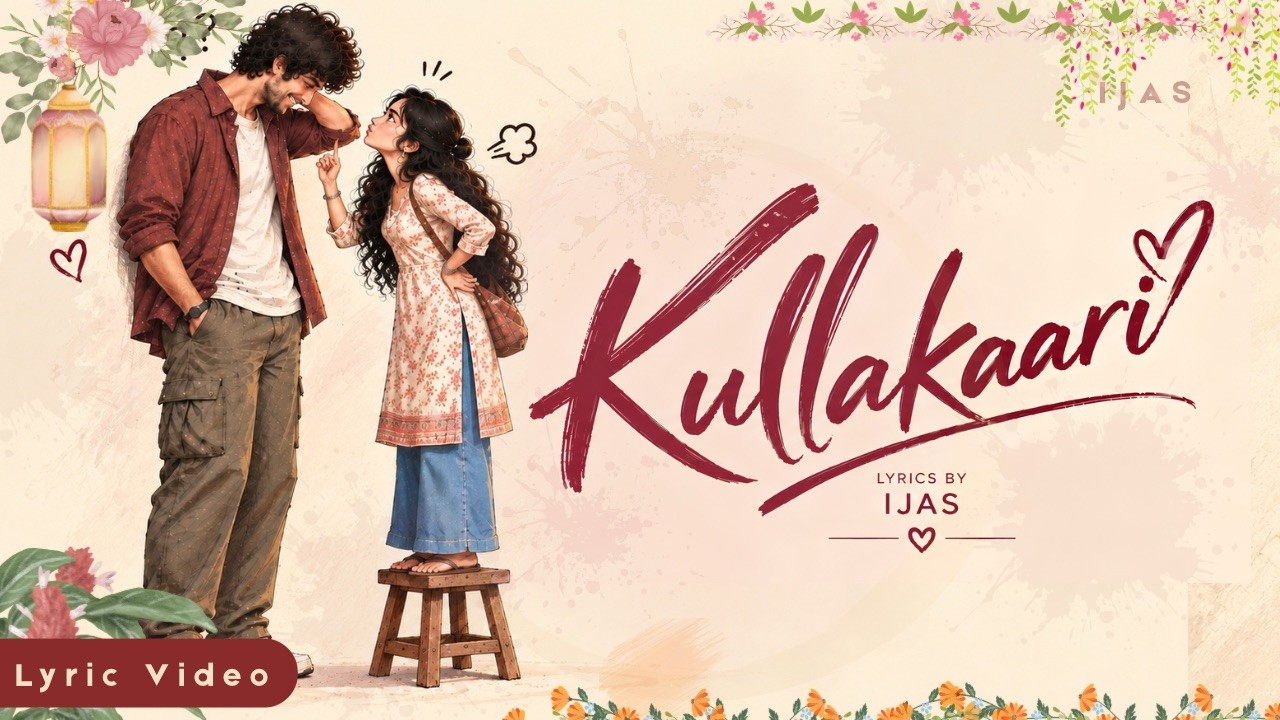 Kullakaari (Official Lyric Video) - IJAS | Tamil Love Song 2026