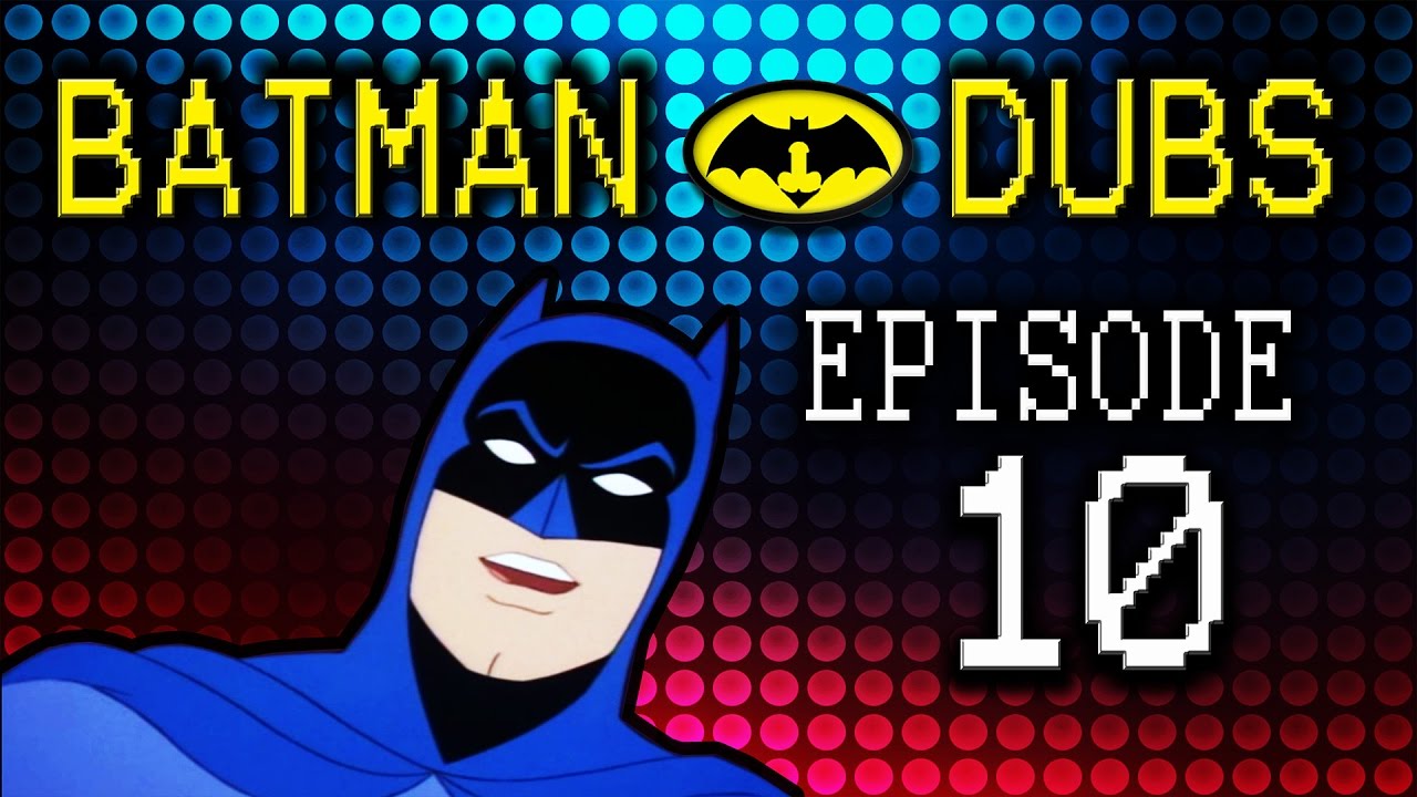 Batman Dubs #10 ~ "Space" (Parody)